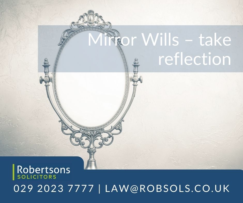 Mirror Wills: We Look at What They Are and How They Work?