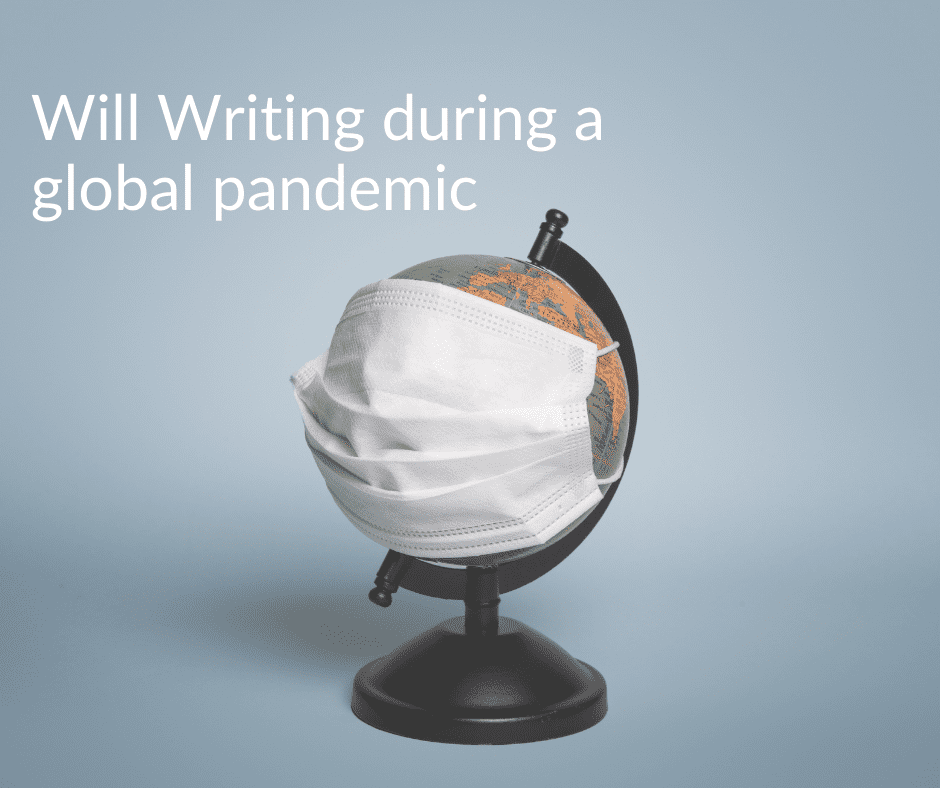 Writing a Will During a Global Pandemic: What is Different?
