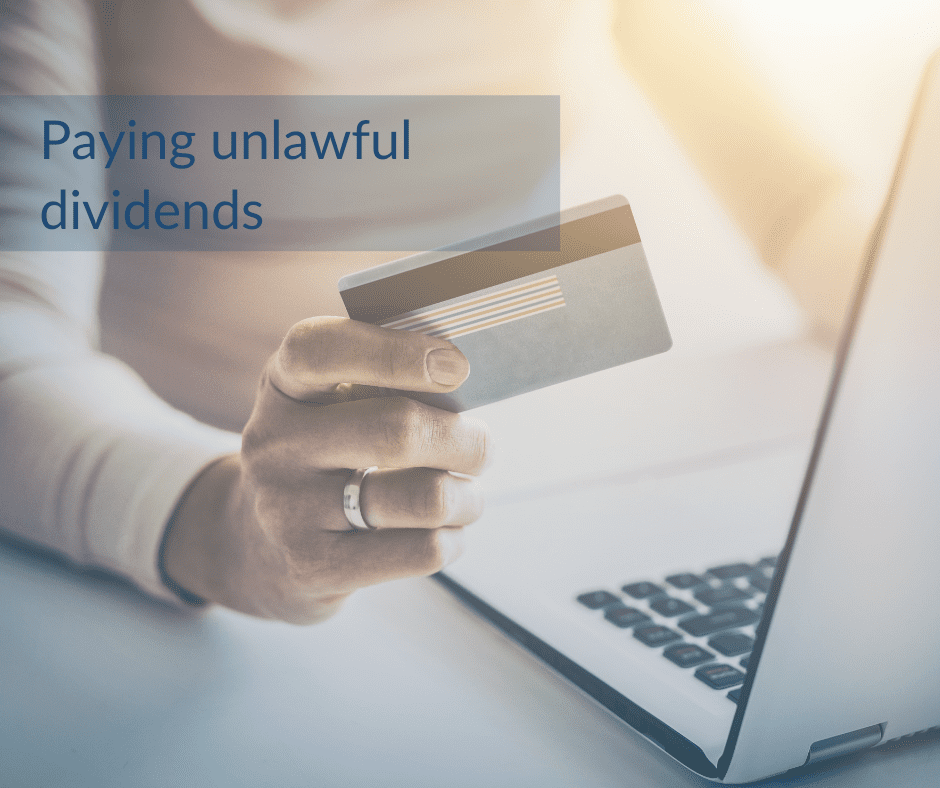 Paying Unlawful Dividends: What Are the Legal Repercussions?