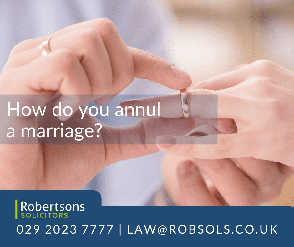 How do you annul a marriage | Robertsons Solicitors