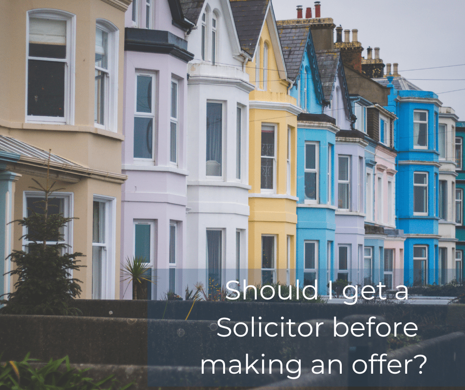 Getting a solicitor before making an offer
