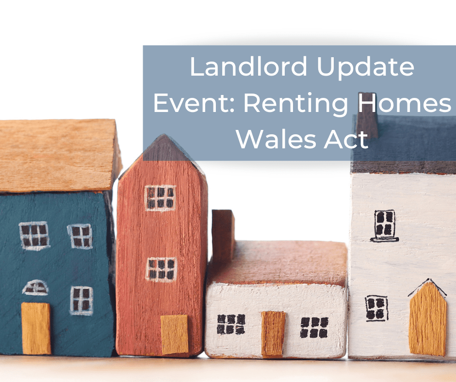Landlord Update Event: Introduction of the Renting Homes Wales Act
