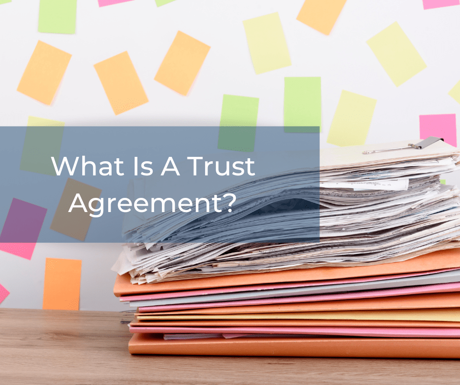 What Is A Trust Agreement