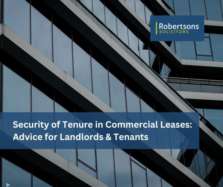 Security of Tenure in Commercial Leases Advice for Landlords & Tenants