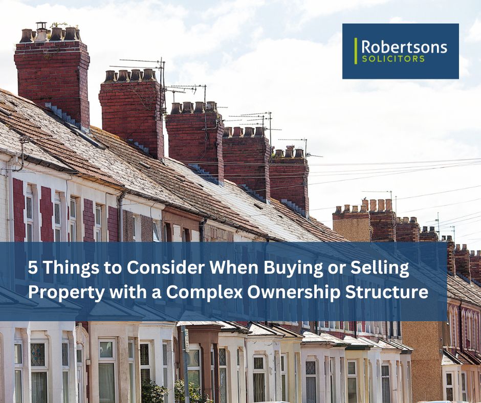 5 Things to Consider When Buying or Selling Property with a Complex Ownership Structure